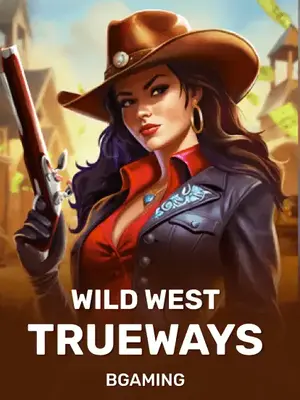 Wild West TRUEWAYS™